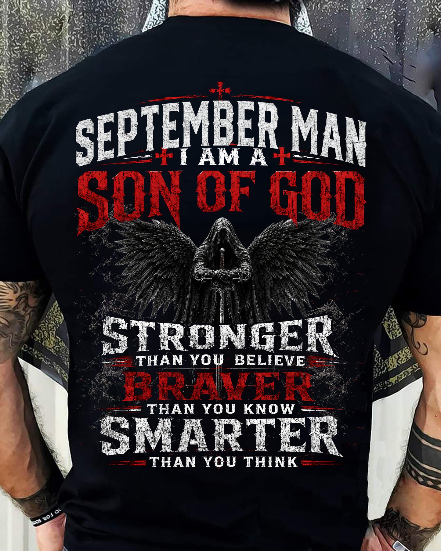 SEPTEMBER SON OF GOD – STRONGER THAN YOU BELIEVE T-SHIRT - LUAN09 (SKU2607-238-09)