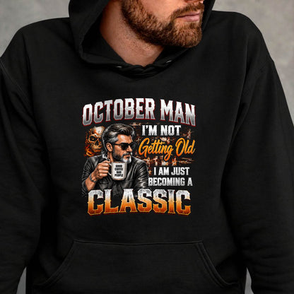 OCTOBER MAN - I'M NOT GETTING OLD - I'M JUST BECOMING A CLASSIC - T-SHIRT FOR MEN - LUAN10 (SKU2609-343-10)