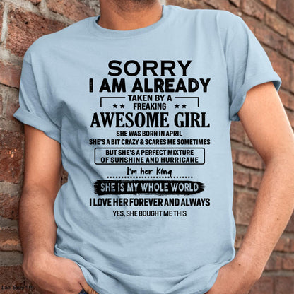 April - Sorry I Am Already Taken By A Freaking Awesome Girl - Gift For Husband From Wife - LUAN04 (SKU-TSRGIRL-04)