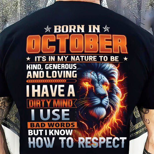 OCTOBER - DIRTY MIND BUT KNOWS RESPECT - BIRTHDAY T-SHIRT FOR MEN - LUAN10 (SKU08-84-10)