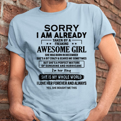 December - Sorry I Am Already Taken By A Freaking Awesome Girl - Gift For Husband From Wife - LUAN12 (SKU-TSRGIRL-12)