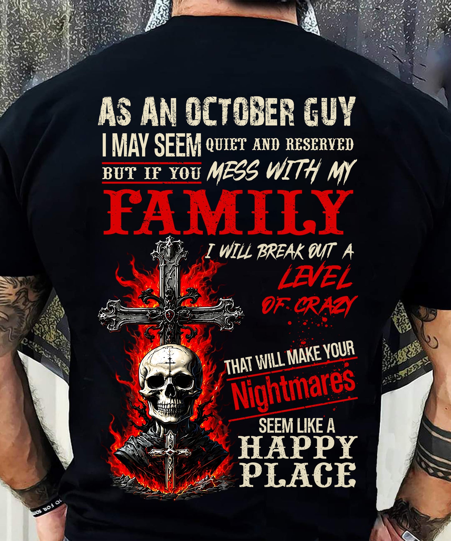 October Guy Shirt For Men – Quiet And Reserved But Protective Of My Family - LUAN10 (SKU2606-287-10)
