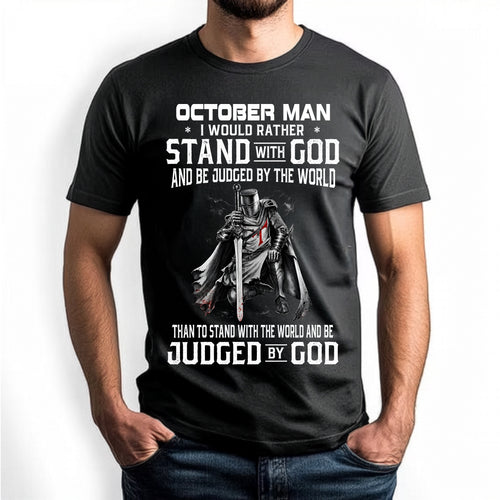 OCTOBER - STAND WITH GOD - CHRISTIAN GIFT FOR MEN - LUAN10 (SKU2608-92-10)