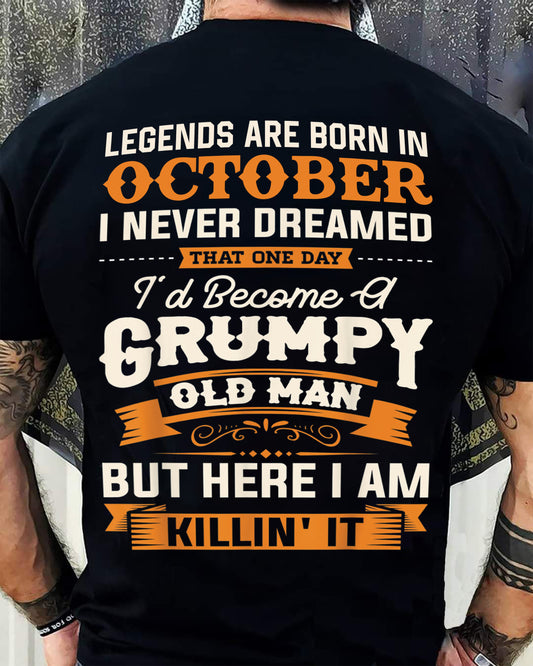 Legends Are Born in October T-Shirt – Funny Grumpy Old Man Birthday Gift For Men - LUAN10 (SKU10-48-10)