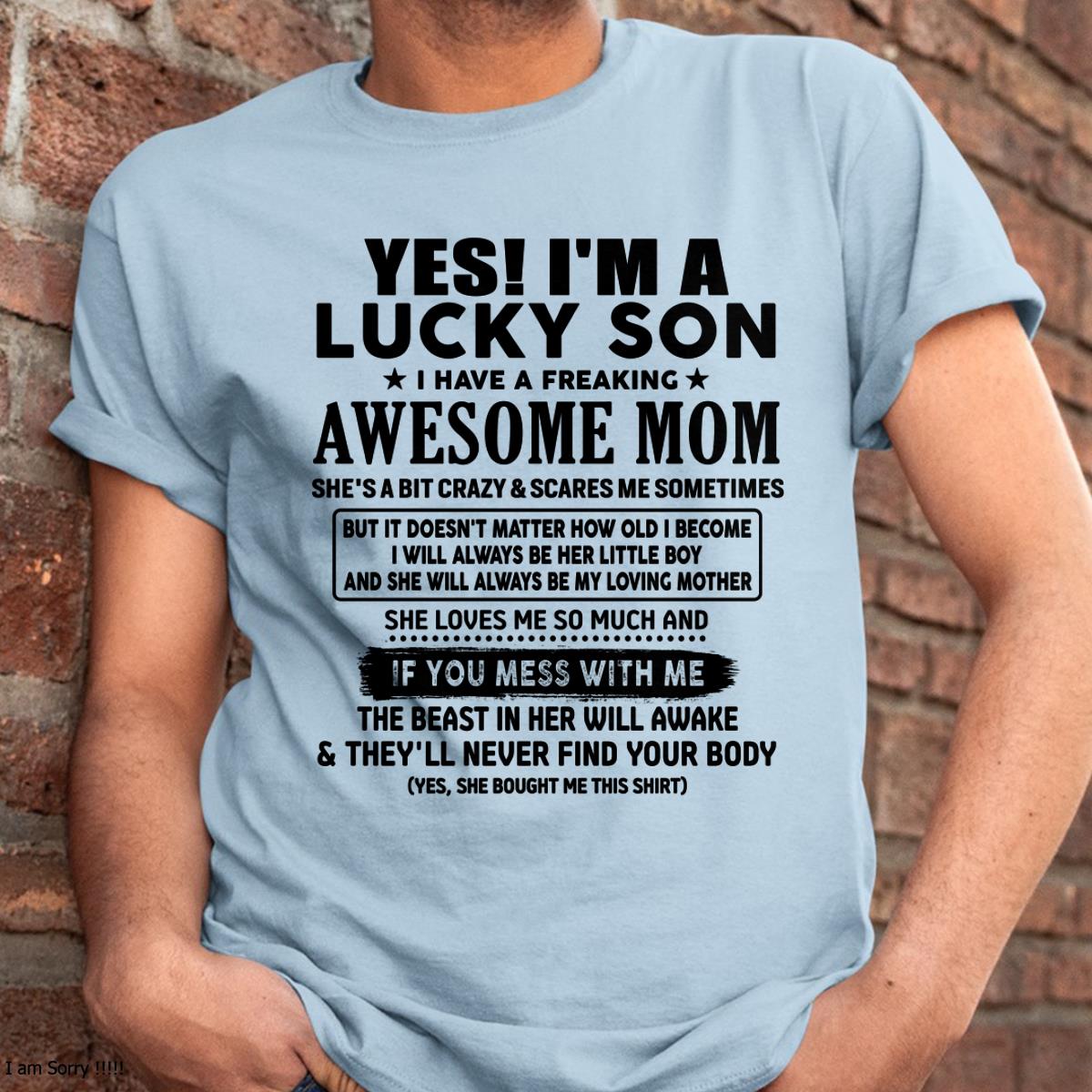 I am Lucky Son - Gift For Son From Mom - LUAN00 - (SKU-T1206LMS-00)