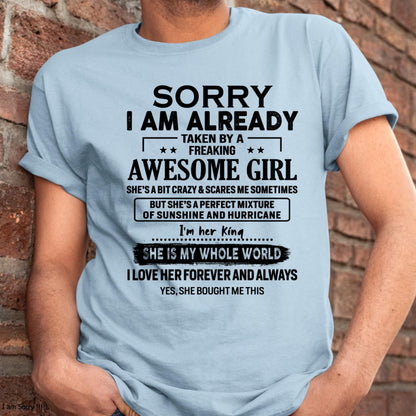 Sorry I Am Already Taken By A Freaking Awesome Girl - Gift For Husband From Wife - LUAN00 (SKU-TSRGIRL-00)