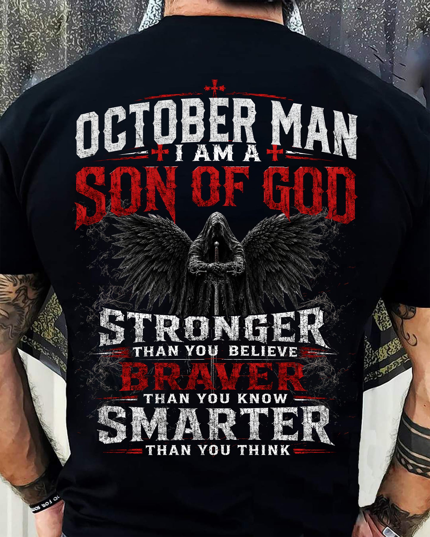 OCTOBER SON OF GOD – STRONGER THAN YOU BELIEVE T-SHIRT - LUAN10 (SKU2607-238-10)