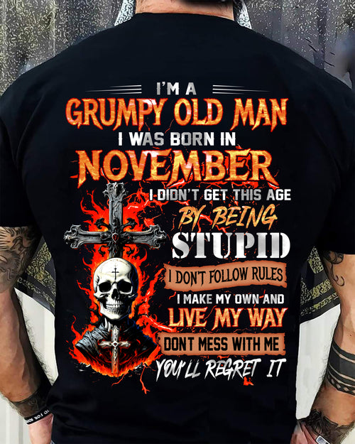 NOVEMBER - GRUMPY OLD MAN - DON'T FOLLOW RULES - LIVE MY WAY - T-SHIRT FOR MEN - LUAN11 (SKU2609-109-11)