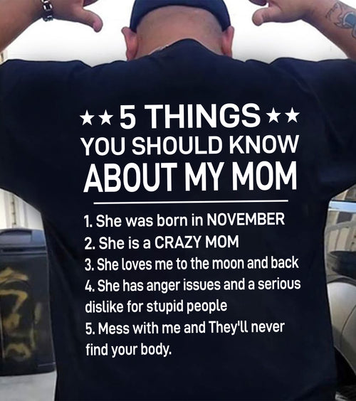 NOVEMBER - 5 THINGS YOU SHOULD KNOW ABOUT MY MOM - CRAZY MOM - LOVES ME TO THE MOON & BACK - PERFECT GIFT FROM MOM - LUAN11 (SKU2610-181-11)