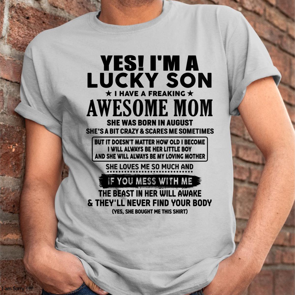 August - I am Lucky Son - Gift For Son From Mom - LUAN08 - (SKU-T1206LMS-08)