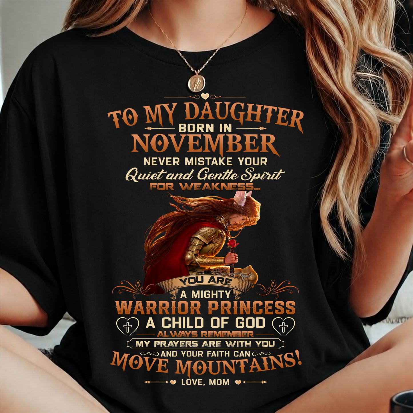 NOVEMBER DAUGHTER – MIGHTY WARRIOR PRINCESS & CHILD OF GOD – GIFT FROM MOM - LUAN11  (SKU2607-277-11)
