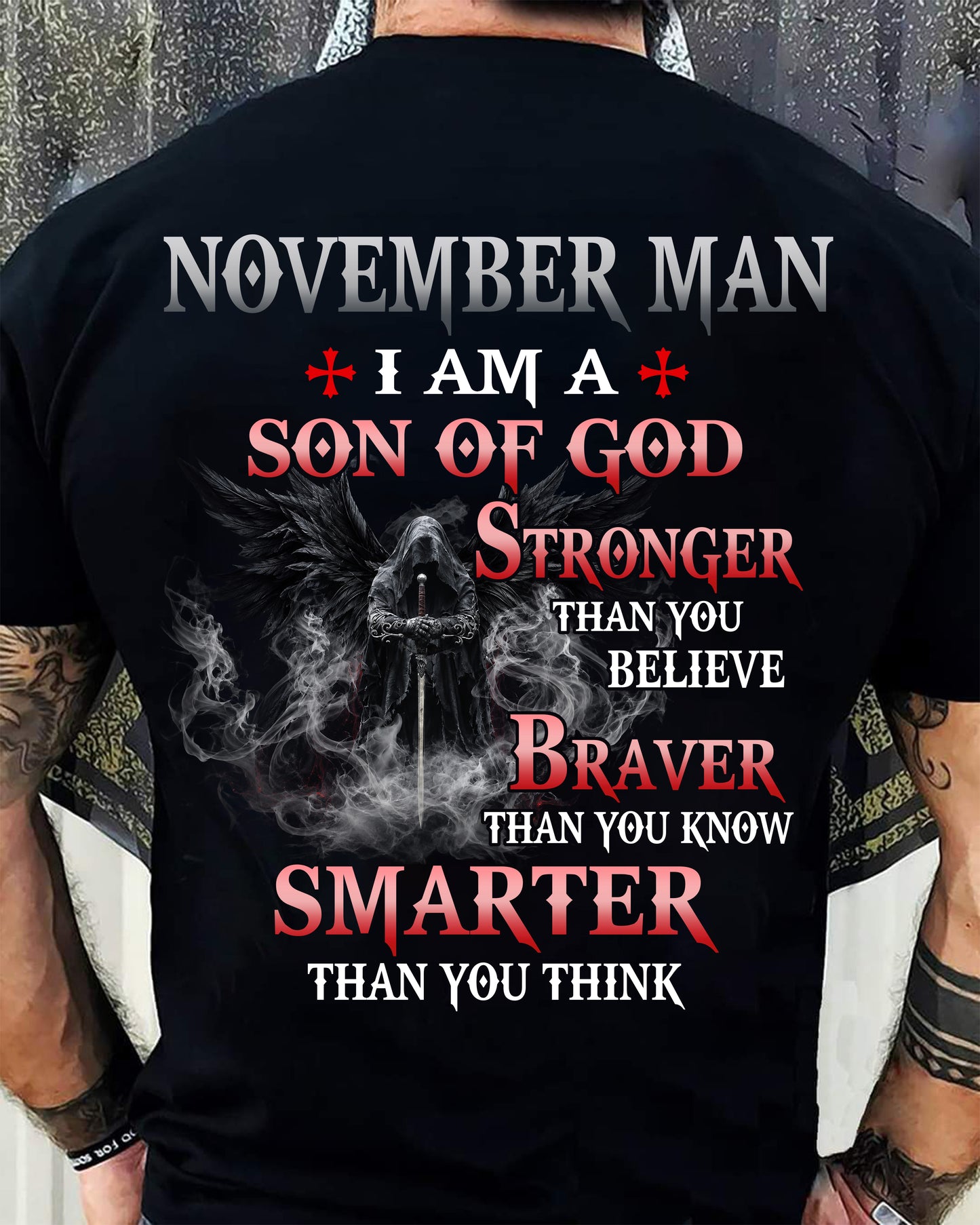 November Man Son Of God T-Shirt - Christian Gift For Men - LUAN11 (SKU2606-128-11)