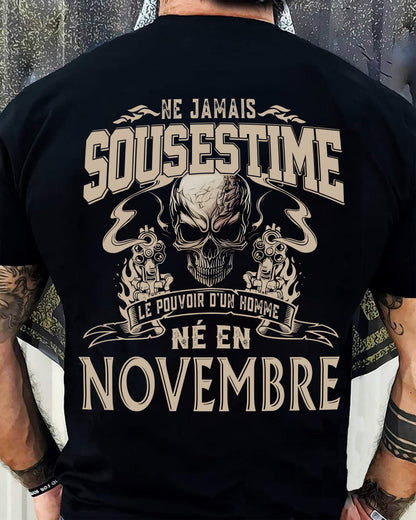 Ne Jamais Sous-estimer le Pouvoir d’un Homme Né en Novembre – T-Shirt Homme Crâne Rebelle - LUAN11 (SKU26T-01159-11)