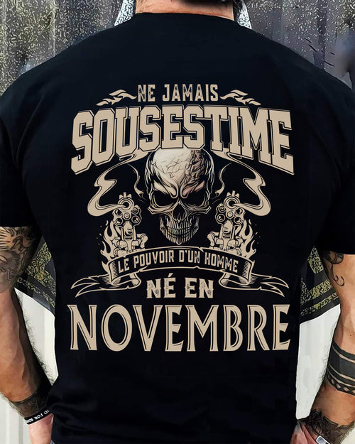 Ne Jamais Sous-estimer le Pouvoir d’un Homme Né en Novembre – T-Shirt Homme Crâne Rebelle - LUAN11 (SKU26T-01159-11)