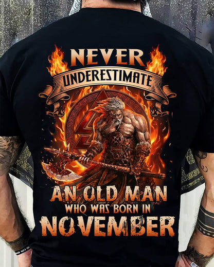Never Underestimate An Old Man Born In November T-Shirt – Viking Warrior Graphic Tee Gift For Men - LUAN11 (SKU2604-257-11)
