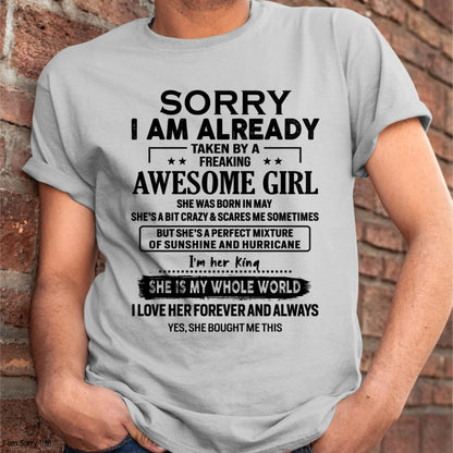 May - Sorry I Am Already Taken By A Freaking Awesome Girl - Gift For Husband From Wife - LUAN05 (SKU-TSRGIRL-05)