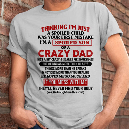 I Am Spoiled Son Of A Crazy Dad - Gift for Son From Dad - LUAN00 (SKU-TDS-SPOILED-00)