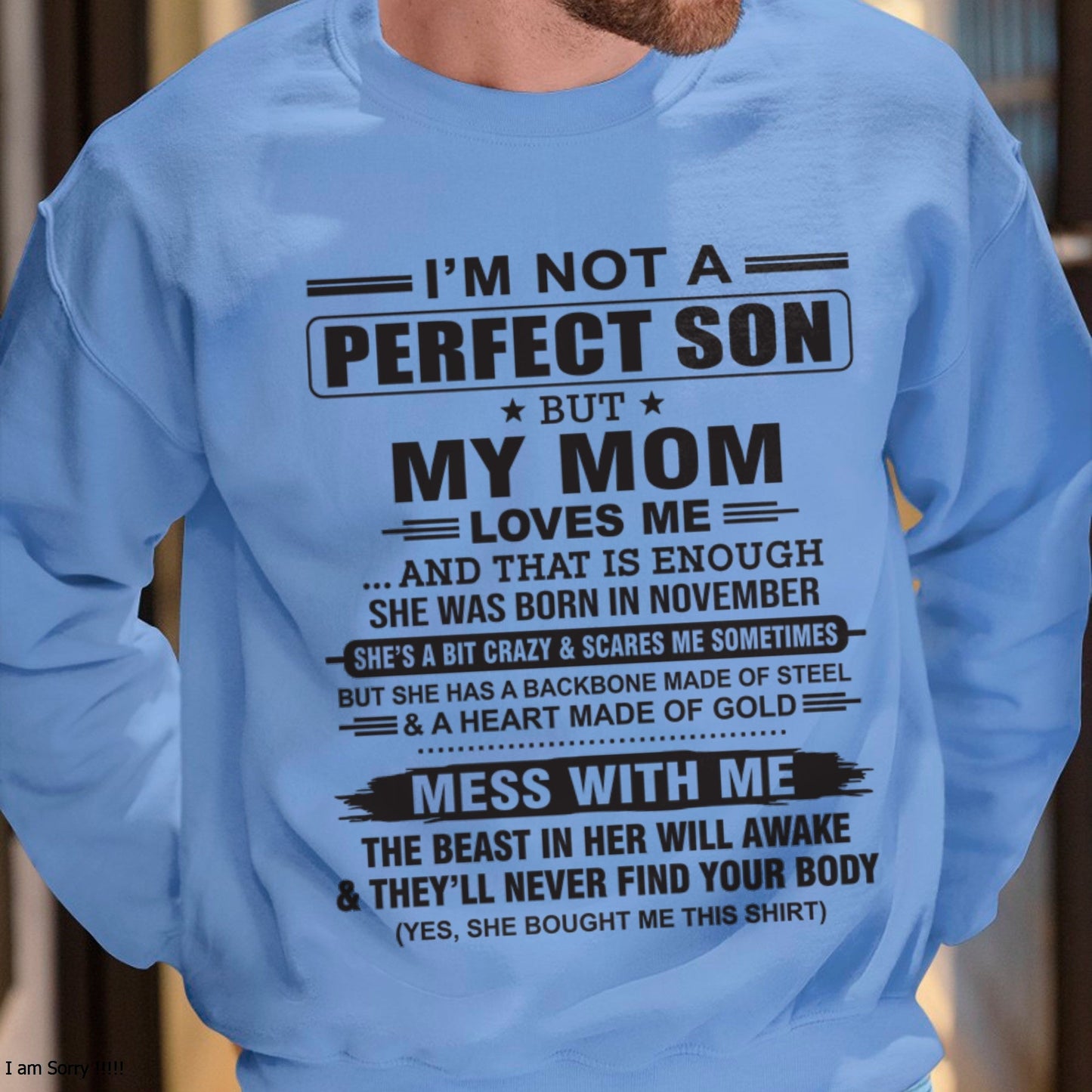 November - "I'M NOT A PERFECT SON BUT MY MOM LOVES ME" - Birthday Gift From November Mom / Woman - luan11 (SKU10-147-11)