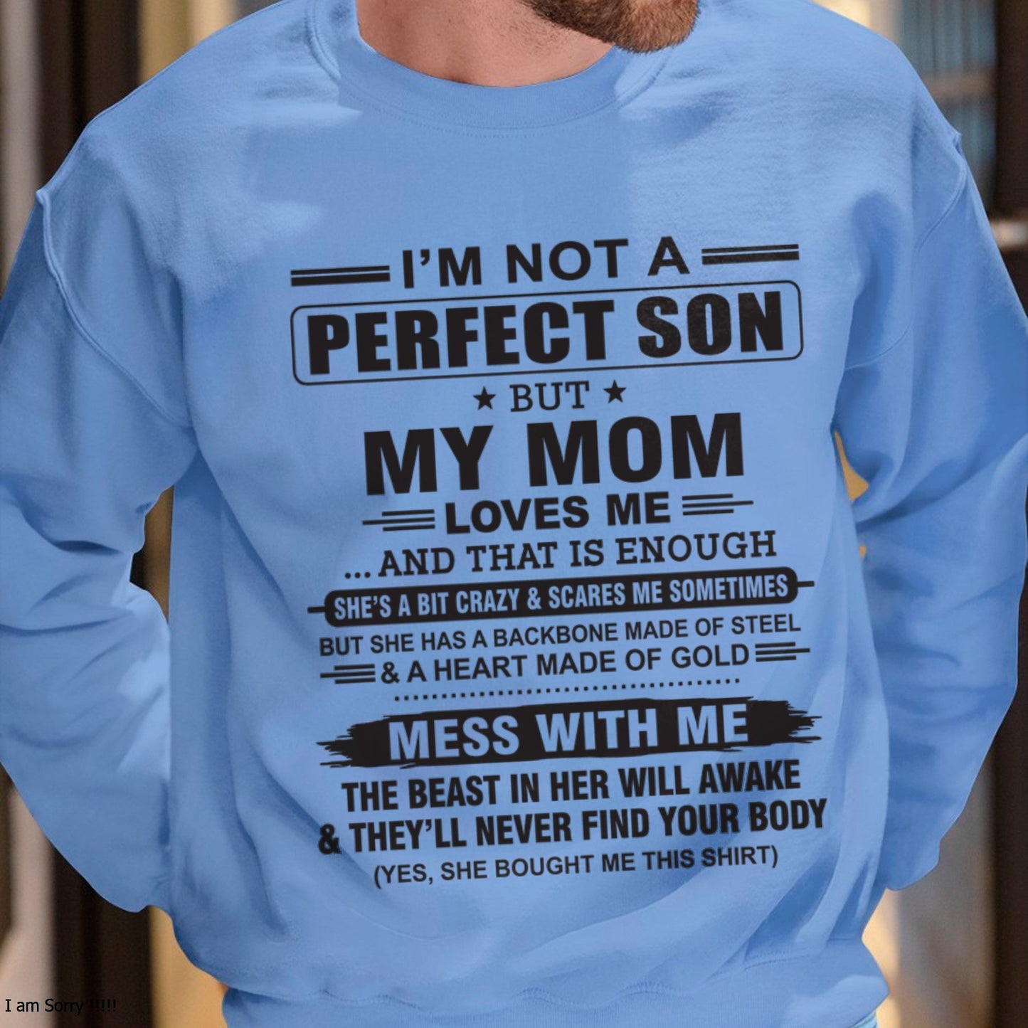 "I'M NOT A PERFECT SON BUT MY MOM LOVES ME" - Birthday Gift From January Mom / Woman - luan00 (SKU10-147-00)