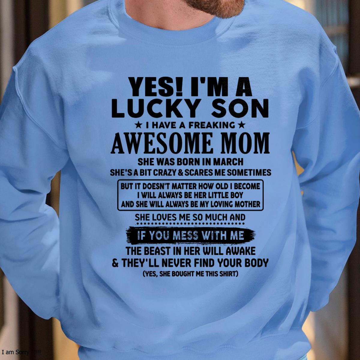 March - I am Lucky Son - Gift For Son From Mom - LUAN03 - (SKU-T1206LMS-03)