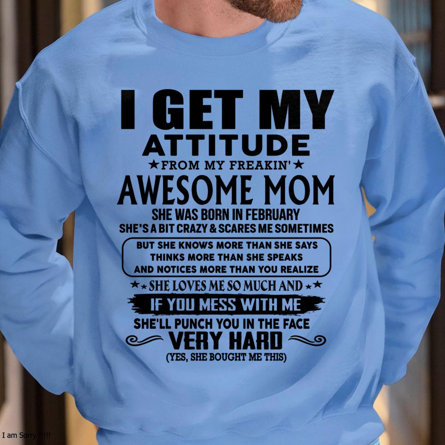 February - Thanks Mom - I GET MY ATTITUDE FROM MY FREAKIN' AWESOME MOM - Gift for Son and Daughter From Mom - LUAN02 (SKU-TMD-CU-02)