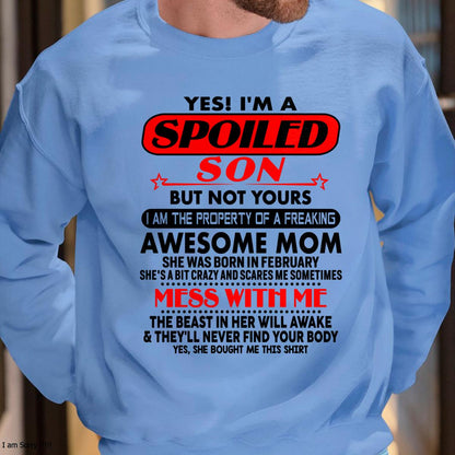 February - I am Spoiled Son - Gift For Son From Mom - LUAN02 - (SKU-T1206MS-02)