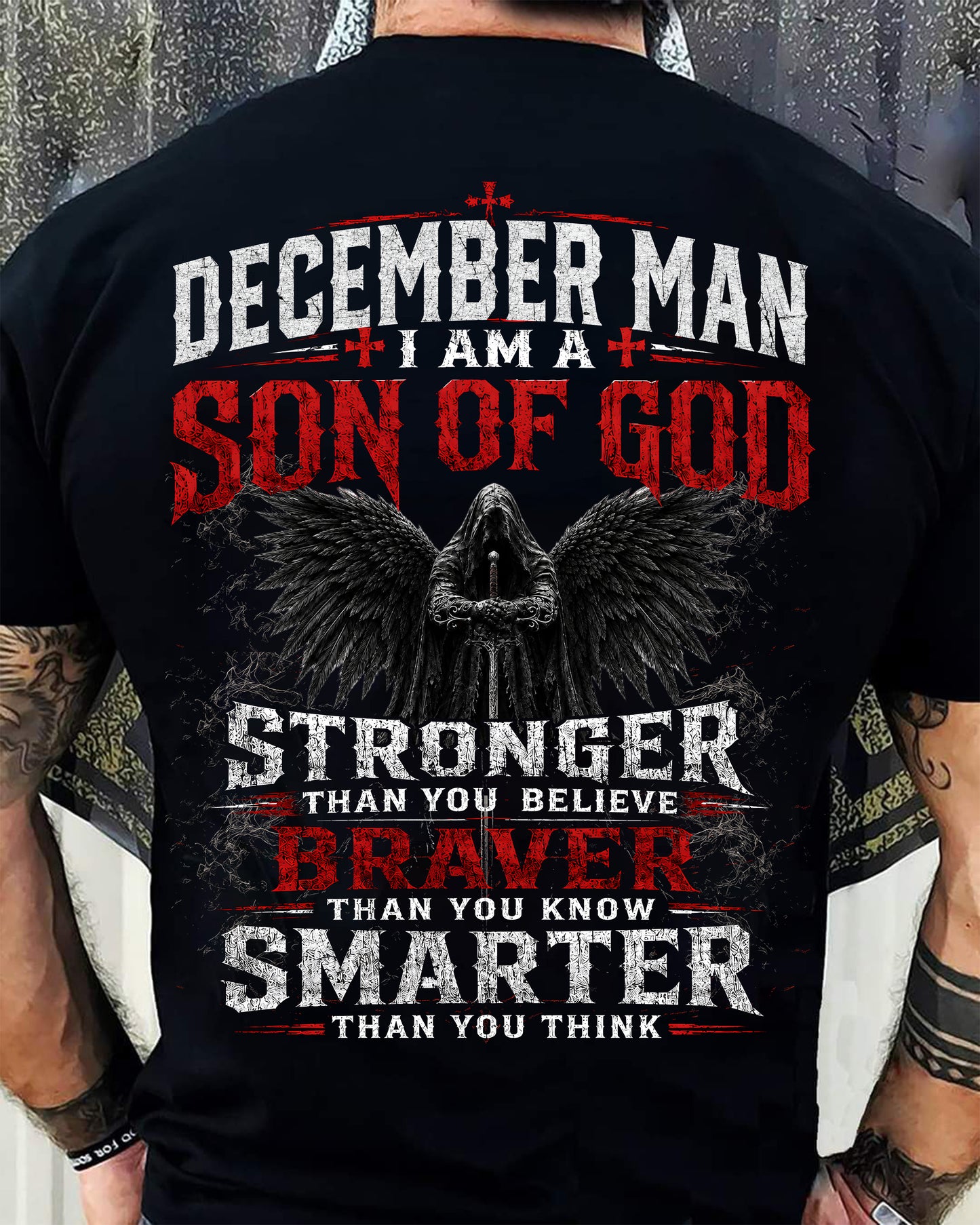 DECEMBER SON OF GOD – STRONGER THAN YOU BELIEVE T-SHIRT - LUAN12 (SKU2607-238-12)