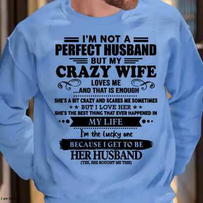 I Am Not A Perfect Husband But My Crazy Wife Love Me And That Is Enough - Gift For Husband From Wife - LUAN00 (SKU-QHUSBAND-00)