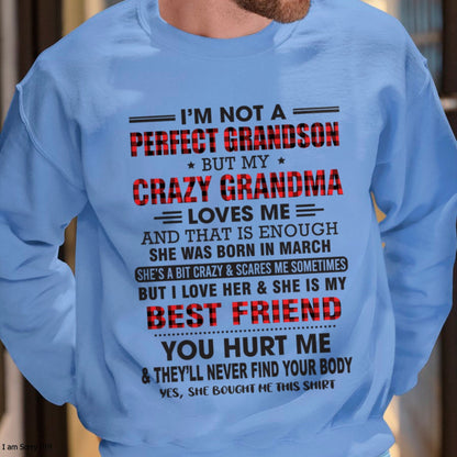 I’m Not A Perfect Grandson T-Shirt – Birthday Gift From March Grandma / Woman - LUAN03 (SKU10-167-03)