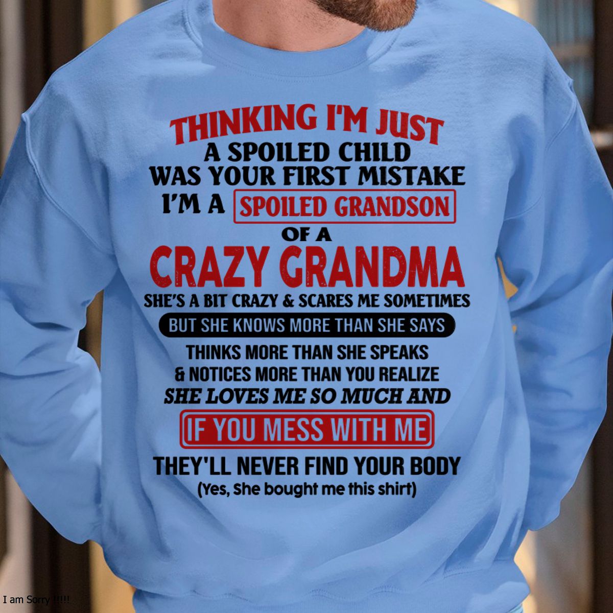 I'M A SPOILED GRANDSON OF A CRAZY GRANDMA - From Grandma - LUAN00 (SKU-GMS1-NTT00)