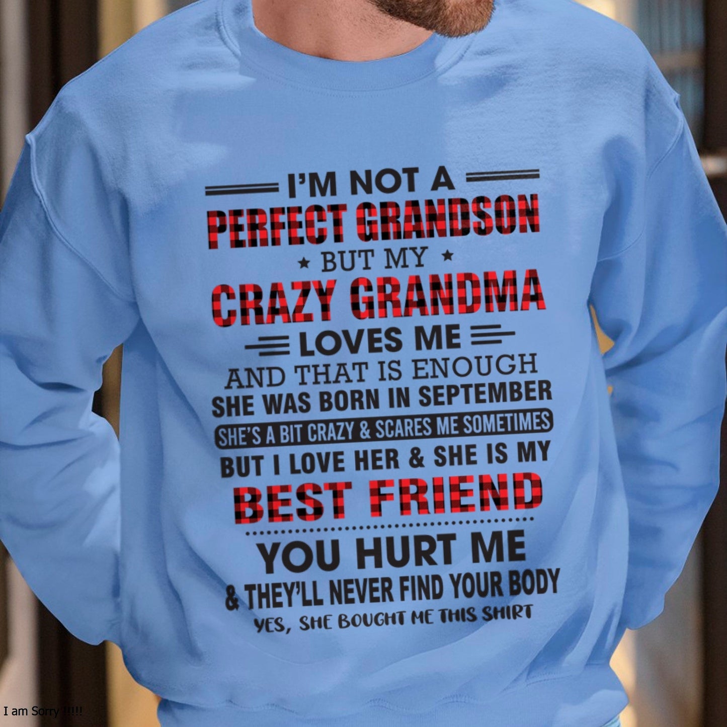 I’m Not A Perfect Grandson T-Shirt – Birthday Gift From September Grandma / Woman - LUAN09 (SKU10-167-09)