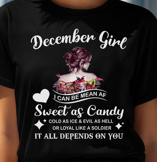 December Girl T-Shirt – Sweet As Candy, Cold As Ice - Birthday Gift for Women - LUAN12 (SKU26T-01-38-12)