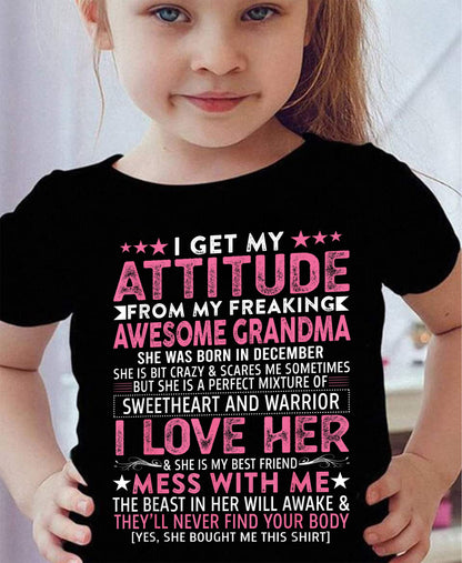 I GET MY ATTITUDE FROM MY GRANDMA DECEMBER EDITION – FROM GRANDMA TO GRANDDAUGHTER NINA12 (SKU07-163-12)