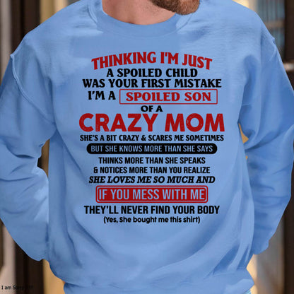 I Am Spoiled Son Of A Crazy Mom - Gift for Son From Mom - LUAN00 (SKUT-MS0608-00)