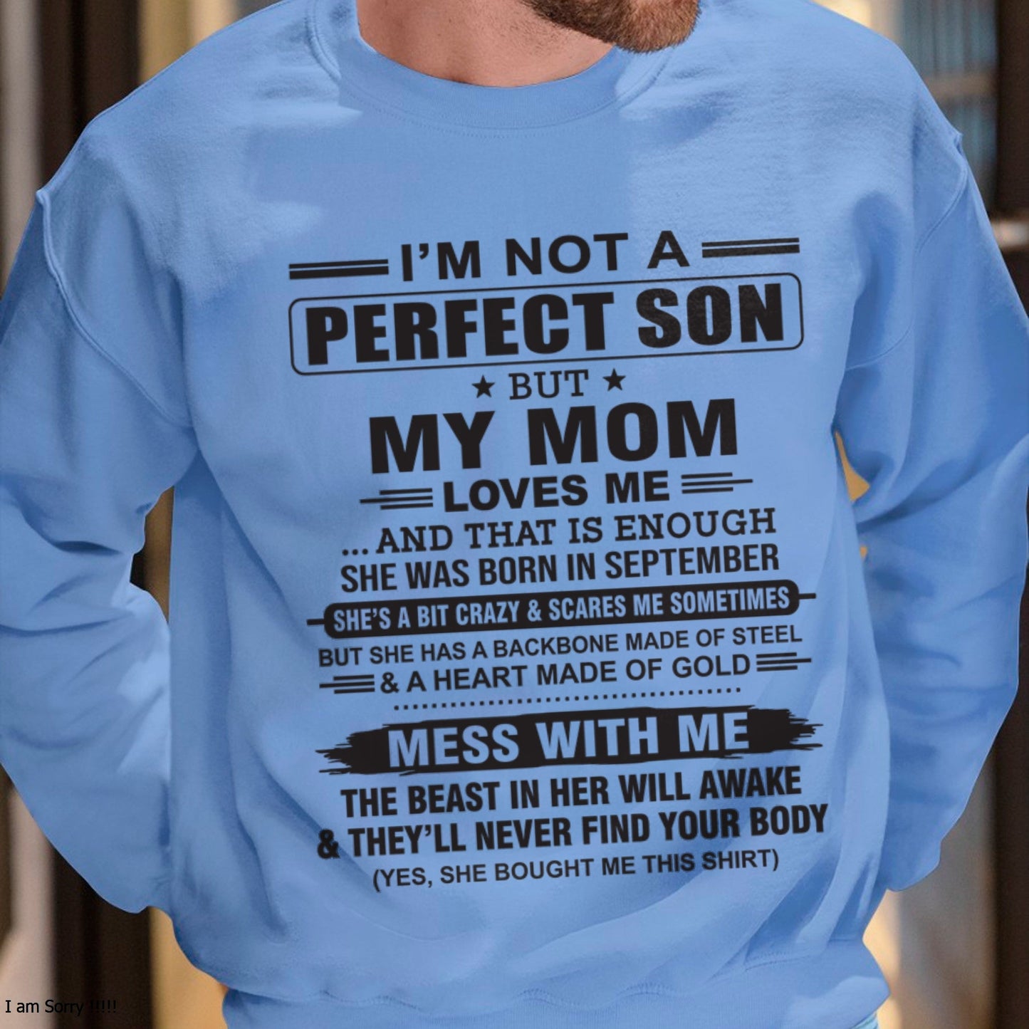 September - "I'M NOT A PERFECT SON BUT MY MOM LOVES ME" - Birthday Gift From September Mom / Woman - luan09 (SKU10-147-09)