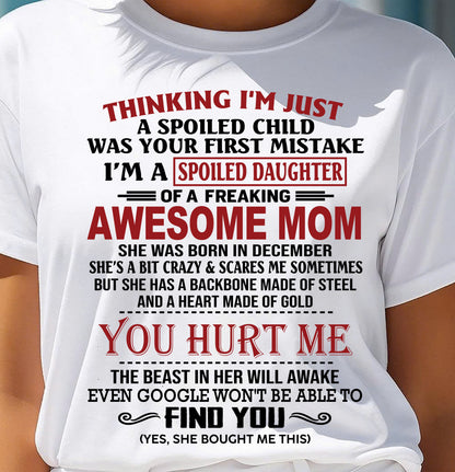 DECEMBER - TO MY DAUGHTER - SPOILED DAUGHTER - PERFECT GIFT FOR DAUGHTER - GIFT FROM MOM - LUAN12 (SKU10-151-12)