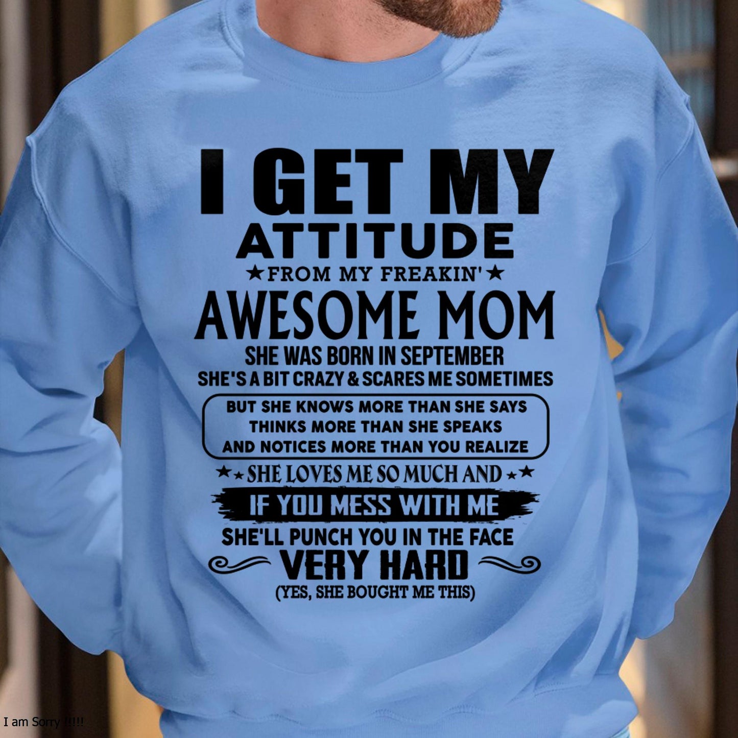 September - Thanks Mom - I GET MY ATTITUDE FROM MY FREAKIN' AWESOME MOM - Gift for Son and Daughter From Mom - LUAN09 (SKU-TMD-CU-09)