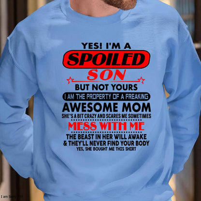 I am Spoiled Son - Gift For Son From Mom - LUAN00 - (SKU-T1206MS-00)