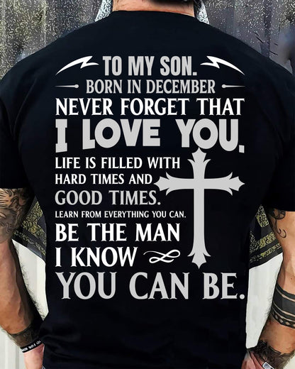 December – To My Son Never Forget That I Love You – From Mom T-Shirt - LUAN12 (SKU2606-330-12)