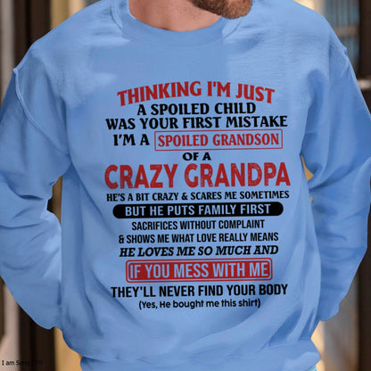 I'm A Spoiled Grandson Of A Crazy Grandpa T-Shirt – Birthday Gift From Grandpa / Man - LUAN00 (SKU10-05-00)