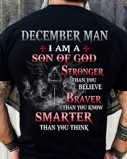 December Man Son Of God T-Shirt - Christian Gift For Men - LUAN12 (SKU2606-128-12)