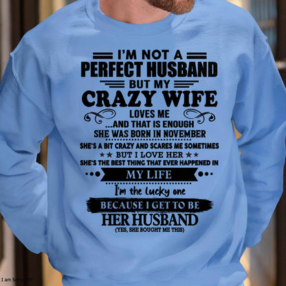 November - I Am Not A Perfect Husband But My Crazy Wife Love Me And That Is Enough - Gift For Husband From Wife - LUAN11 (SKU-QHUSBAND-11)