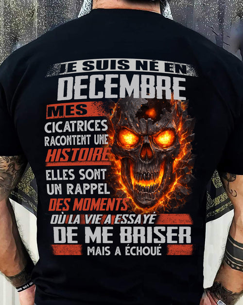 Je Suis Né en Décembre – Mes Cicatrices Racontent Une Histoire | T-Shirt Homme Fort - LUAN12 (SKU26T-01175-12)