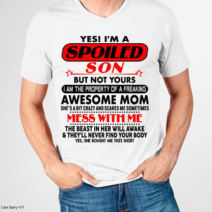 I am Spoiled Son - Gift For Son From Mom - LUAN00 - (SKU-T1206MS-00)