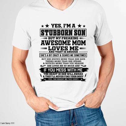"I'M A STUBBORN SON BUT I HAVE A FREAKING AWESOME MOM - SHE'S LOVE ME SO MUCH"  – GIFT FROM MOM TO SON – LUAN00 (SKU2606-80-00)