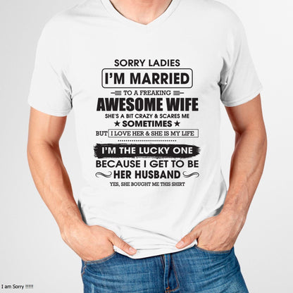 Sorry Ladies I'm Married To A Freaking Awesome Wife - Gift For Husband From Wife - LUAN00 (SKU06-45-00)
