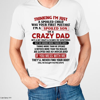 I Am Spoiled Son Of A Crazy Dad - Gift for Son From Dad - LUAN00 (SKU-TDS-SPOILED-00)