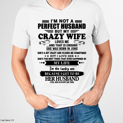 June - I Am Not A Perfect Husband But My Crazy Wife Love Me And That Is Enough - Gift For Husband From Wife - LUAN06 (SKU-QHUSBAND-06)