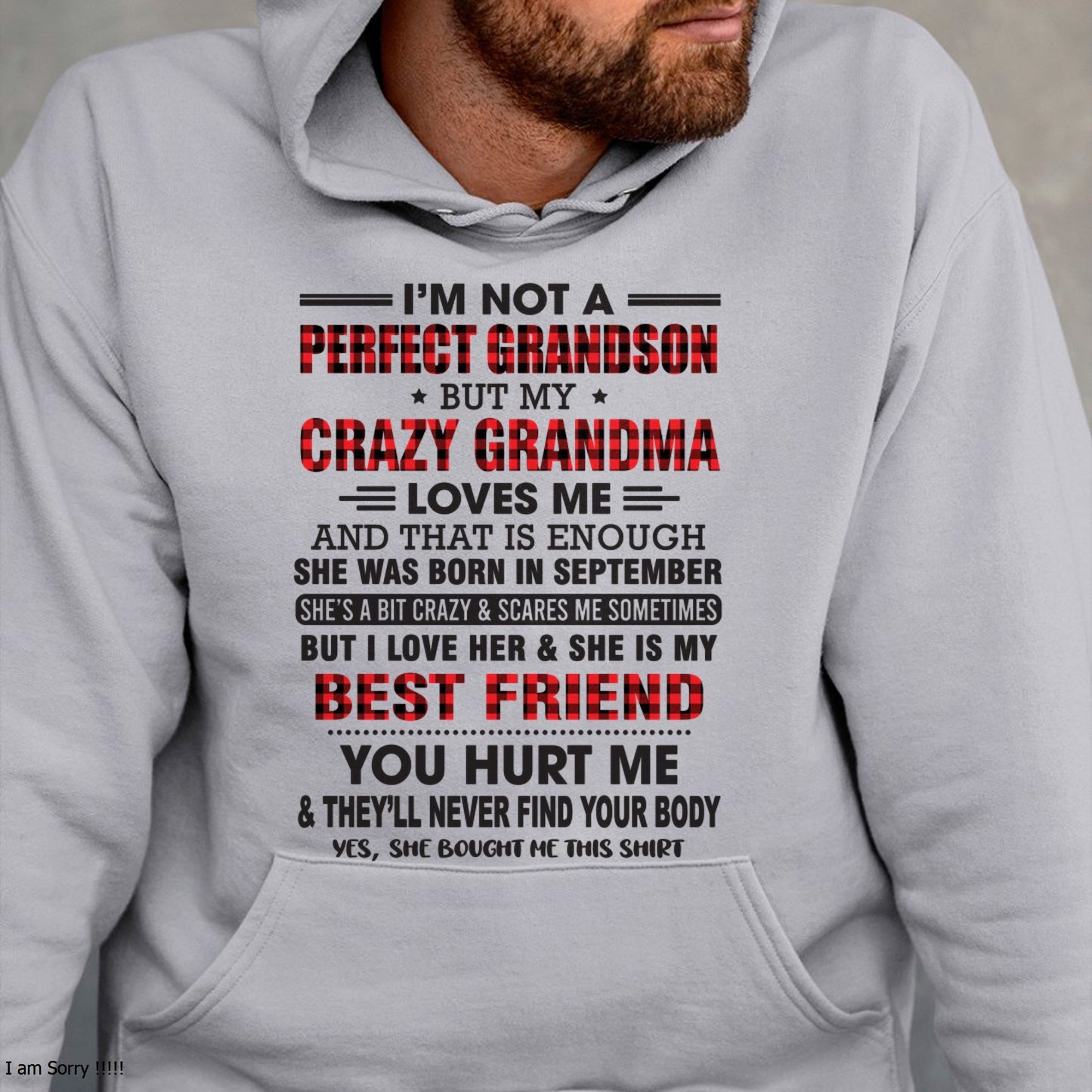 I’m Not A Perfect Grandson T-Shirt – Birthday Gift From September Grandma / Woman - luan09 (SKU10-167-09)