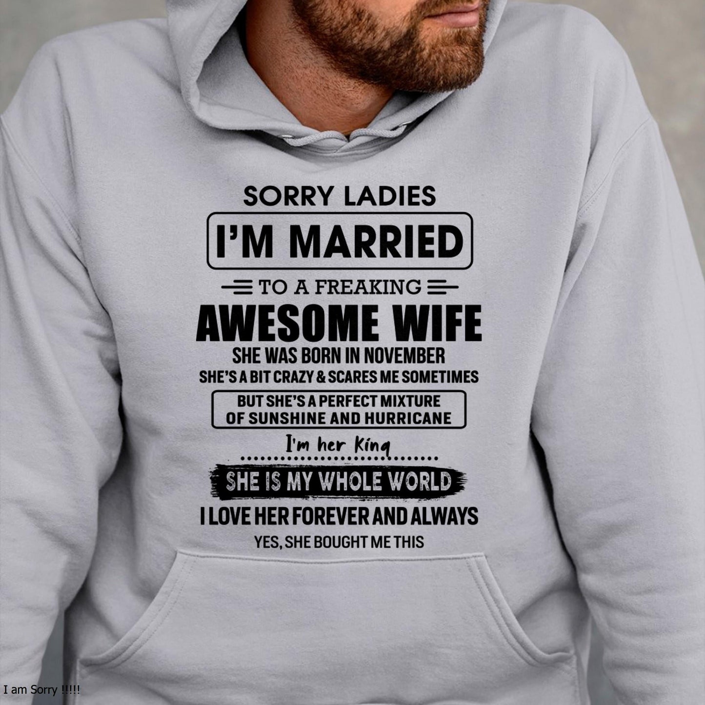 November - Sorry Ladies I Am Married To A Freaking Awesome Wife - Gift For Husband From Wife - LUAN11 (SKU-TWIFE-11)